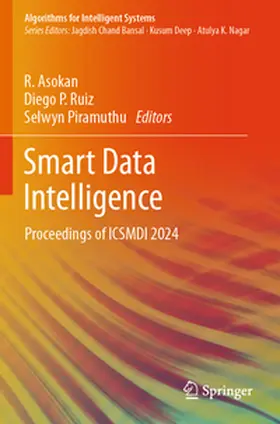Asokan / Ruiz / Piramuthu |  Smart Data Intelligence | Buch |  Sack Fachmedien