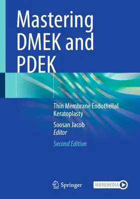 Jacob |  Mastering DMEK and PDEK | Buch |  Sack Fachmedien