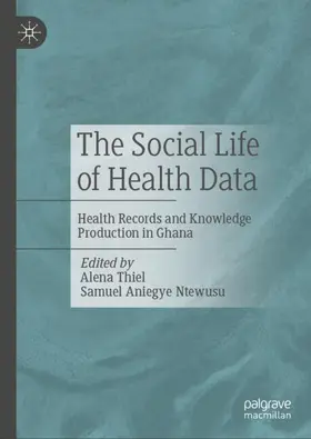 Ntewusu / Thiel |  The Social Life of Health Data | Buch |  Sack Fachmedien