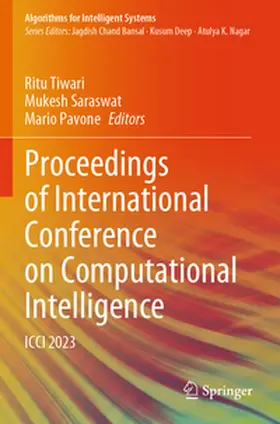 Tiwari / Saraswat / Pavone |  Proceedings of International Conference on Computational Intelligence | Buch |  Sack Fachmedien