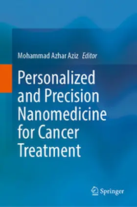 Aziz |  Personalized and Precision Nanomedicine for Cancer Treatment | eBook | Sack Fachmedien