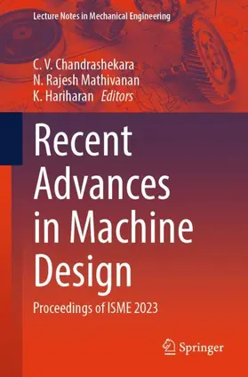 Chandrashekara / Hariharan / Mathivanan | Recent Advances in Machine Design | Buch | 978-981-97-3650-8 | sack.de
