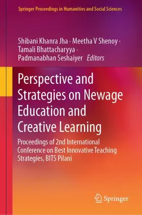 Khanra Jha / Shenoy / Bhattacharyya |  Perspective and Strategies on Newage Education and Creative Learning | Buch |  Sack Fachmedien