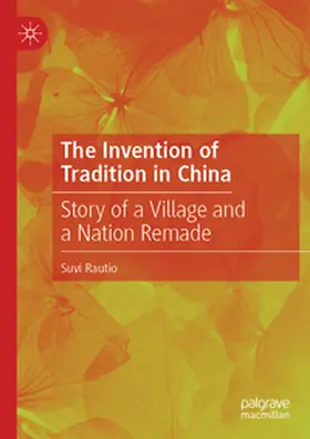 Rautio |  The Invention of Tradition in China | Buch |  Sack Fachmedien