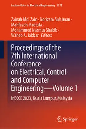 Md. Zain / Sulaiman / Mustafa | Proceedings of the 7th International Conference on Electrical, Control and Computer Engineering–Volume 1 | E-Book | sack.de