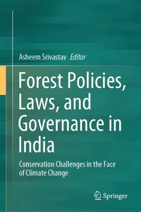 Srivastav |  Forest Policies, Laws, and Governance in India | Buch |  Sack Fachmedien