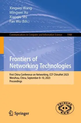 Wang / Wu / Xu |  Frontiers of Networking Technologies | Buch |  Sack Fachmedien