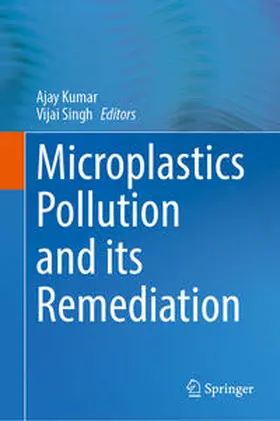 Singh / Kumar |  Microplastics Pollution and its Remediation | Buch |  Sack Fachmedien