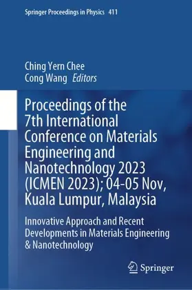 Wang / Chee |  Proceedings of the 7th International Conference on Materials Engineering and Nanotechnology 2023 (ICMEN 2023); 04-05 Nov, Kuala Lumpur, Malaysia | Buch |  Sack Fachmedien