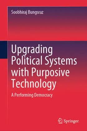 Bungsraz | Upgrading Political Systems with Purposive Technology | E-Book | sack.de