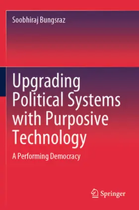 Bungsraz |  Upgrading Political Systems with Purposive Technology | Buch |  Sack Fachmedien