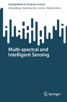 Wang / Tao / Sun | Multi-spectral and Intelligent Sensing | E-Book | sack.de