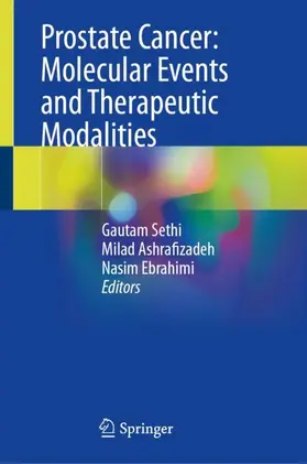 Sethi / Ebrahimi / Ashrafizadeh |  Prostate Cancer: Molecular Events and Therapeutic Modalities | Buch |  Sack Fachmedien
