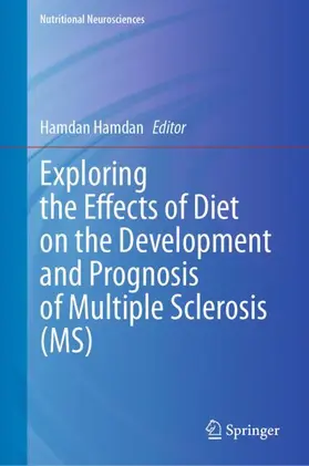 Hamdan |  Exploring the Effects of Diet on the Development and Prognosis of Multiple Sclerosis (MS) | Buch |  Sack Fachmedien