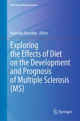 Hamdan |  Exploring the Effects of Diet on the Development and Prognosis of Multiple Sclerosis (MS) | eBook | Sack Fachmedien