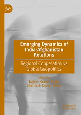 Singh |  Emerging Dynamics of India-Afghanistan Relations | Buch |  Sack Fachmedien