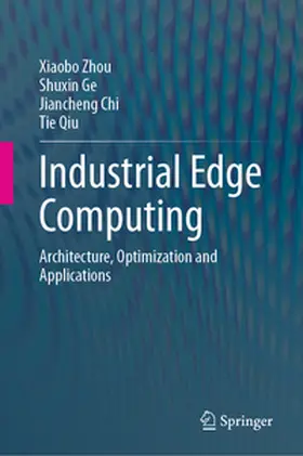 Zhou / Ge / Chi | Industrial Edge Computing | E-Book | sack.de