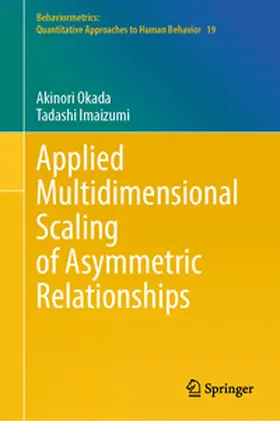 Okada / Imaizumi | Applied Multidimensional Scaling of Asymmetric Relationships | E-Book | sack.de