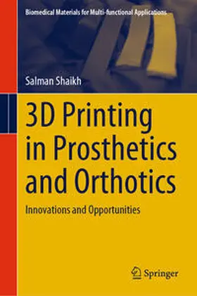 Shaikh |  3D Printing in Prosthetics and Orthotics | eBook | Sack Fachmedien