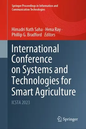 Saha / Ray / Bradford |  International Conference on Systems and Technologies for Smart Agriculture | Buch |  Sack Fachmedien