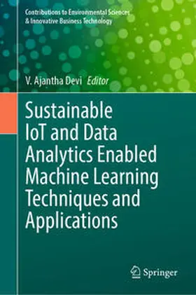 Devi | Sustainable IoT and Data Analytics Enabled Machine Learning Techniques and Applications | E-Book | sack.de