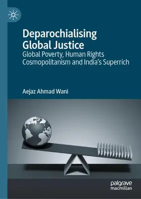 Wani |  Deparochialising Global Justice | Buch |  Sack Fachmedien