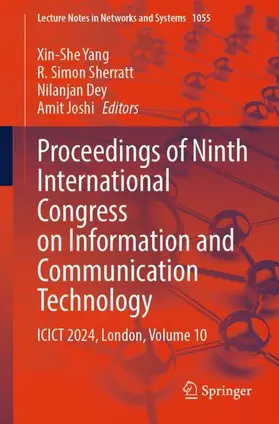 Yang / Joshi / Sherratt |  Proceedings of Ninth International Congress on Information and Communication Technology | Buch |  Sack Fachmedien