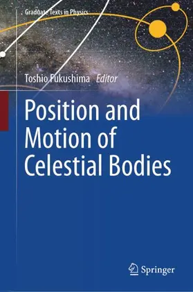 Fukushima |  Position and Motion of Celestial Bodies | Buch |  Sack Fachmedien