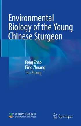 Zhao / Zhuang / Zhang |  Environmental Biology of the Young Chinese Sturgeon | Buch |  Sack Fachmedien