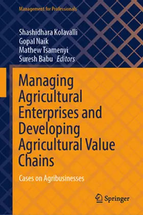 Kolavalli / Naik / Tsamenyi |  Managing Agricultural Enterprises and Developing Agricultural Value Chains | eBook | Sack Fachmedien