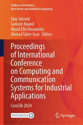 Jaiswal / Azar / Anand |  Proceedings of International Conference on Computing and Communication Systems for Industrial Applications | Buch |  Sack Fachmedien