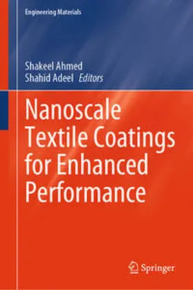 Ahmed / Adeel | Nanoscale Textile Coatings for Enhanced Performance | E-Book | sack.de