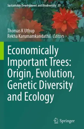 Uthup / Karumamkandathil | Economically Important Trees: Origin, Evolution, Genetic Diversity and Ecology | Buch | 978-981-97-5942-2 | www2.sack.de