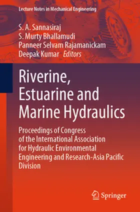 Sannasiraj / Kumar / Bhallamudi |  Riverine, Estuarine and Marine Hydraulics | Buch |  Sack Fachmedien