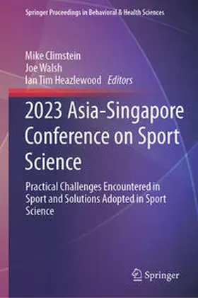 Climstein / Walsh / Heazlewood |  2023 Asia-Singapore Conference on Sport Science | eBook | Sack Fachmedien