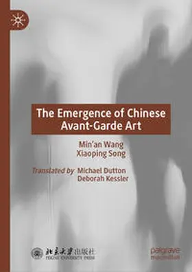 Wang / Song |  The Emergence of Chinese Avant-Garde Art | eBook | Sack Fachmedien