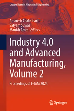 Chakrabarti / Suwas / Arora |  Industry 4.0 and Advanced Manufacturing, Volume 2 | eBook | Sack Fachmedien