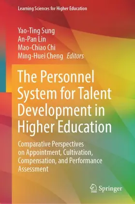 Sung / Lin / Chi |  The Personnel System for Talent Development in Higher Education | Buch |  Sack Fachmedien