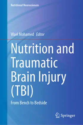 Mohamed |  Nutrition and Traumatic Brain Injury (TBI) | eBook | Sack Fachmedien