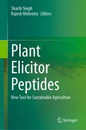 Singh / Mehrotra | Plant Elicitor Peptides | Buch | 978-981-97-6373-3 | sack.de