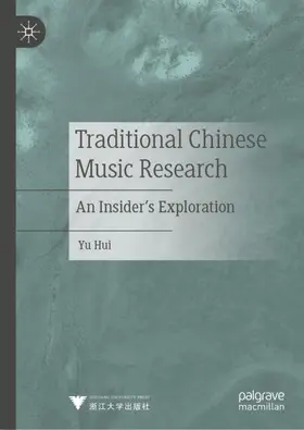 Hui |  Traditional Chinese Music Research | Buch |  Sack Fachmedien