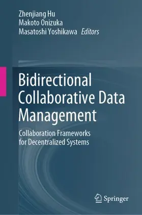 Hu / Yoshikawa / Onizuka |  Bidirectional Collaborative Data Management | Buch |  Sack Fachmedien