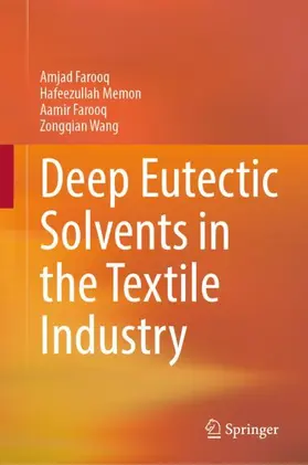 Farooq / Wang / Memon |  Deep Eutectic Solvents in the Textile Industry | Buch |  Sack Fachmedien