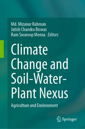 Rahman / Meena / Biswas |  Climate Change and Soil-Water-Plant Nexus | Buch |  Sack Fachmedien