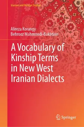 Mahmoodi-Bakhtiari / Korangy |  A Vocabulary of Kinship Terms in New West Iranian Dialects | Buch |  Sack Fachmedien