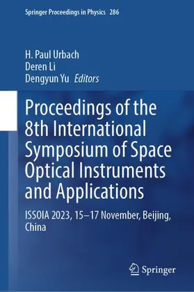 Urbach / Li / Yu |  Proceedings of the 8th International Symposium of Space Optical Instruments and Applications | Buch |  Sack Fachmedien