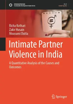 Kothari / Dutta / Husain |  Intimate Partner Violence in India | Buch |  Sack Fachmedien