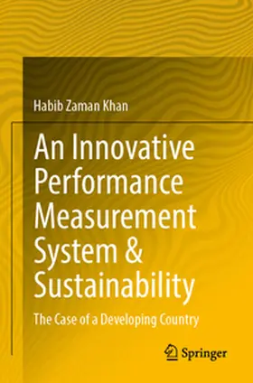 Khan |  An Innovative Performance Measurement System & Sustainability | Buch |  Sack Fachmedien