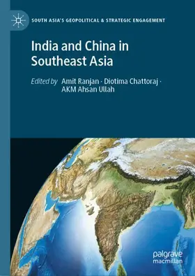 Ranjan / Chattoraj / Ullah |  India and China in Southeast Asia | Buch |  Sack Fachmedien