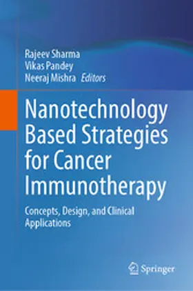 Sharma / Pandey / Mishra |  Nanotechnology Based Strategies for Cancer Immunotherapy | eBook | Sack Fachmedien